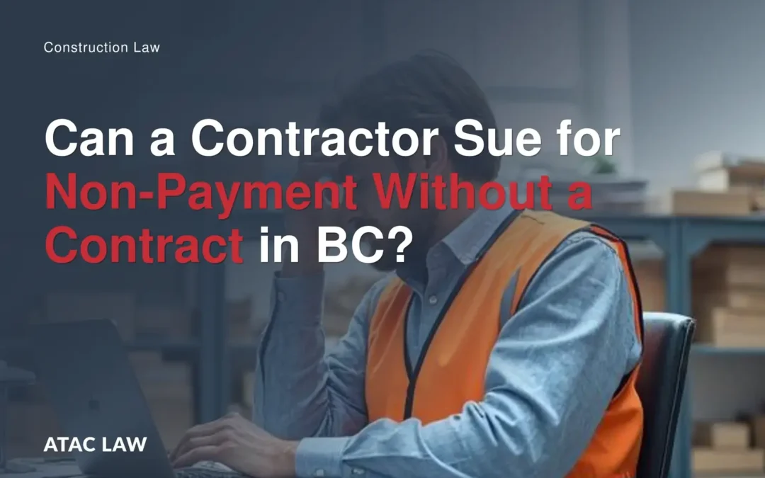 Can a Contractor Sue for Non-Payment Without a Contract in BC?